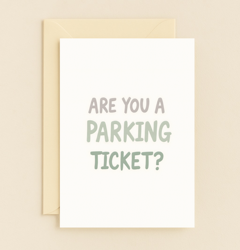 are you a parking ticket humor card