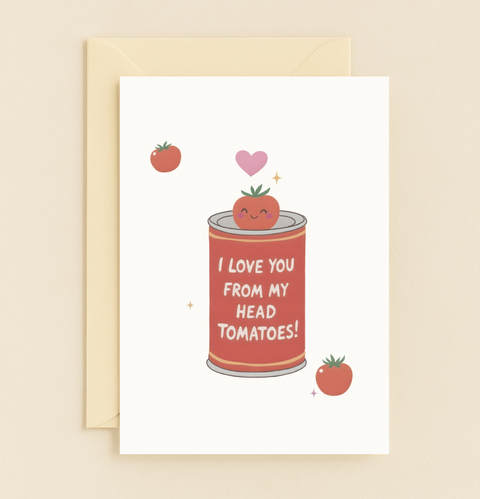 head tomatoes love card