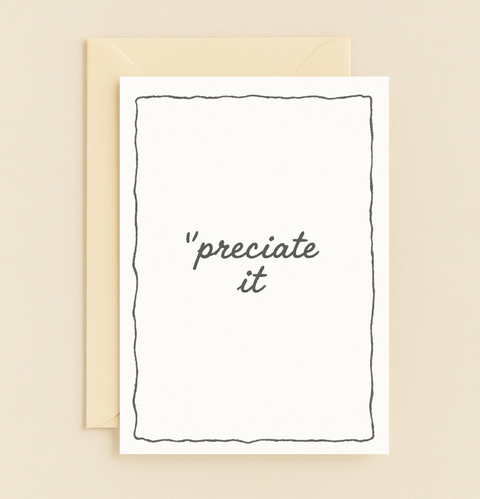 preciate it gratitude card