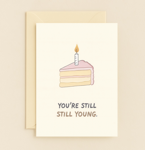 still young cake slice card