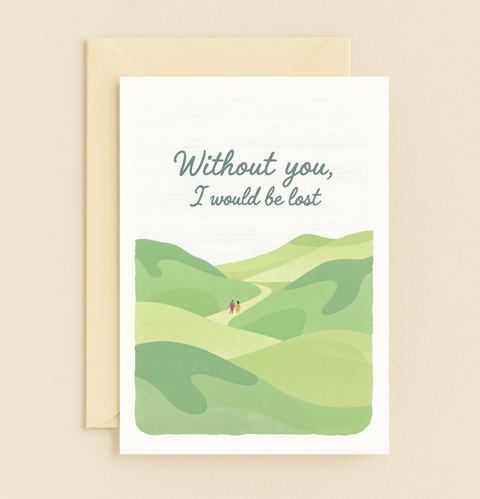 without you i would be lost landscape card
