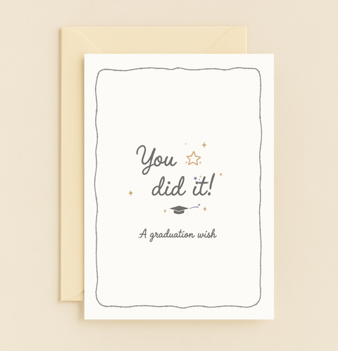 you did it graduation wish card