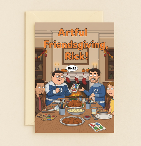 Artful Friendsgiving Rick Fantastic Four Thanksgiving Card for Friends product image