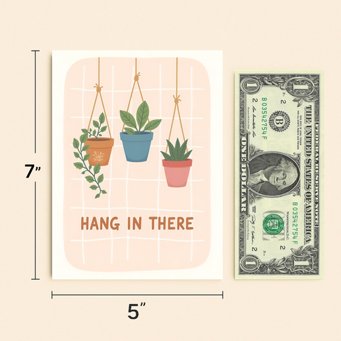 Motivational Greeting Card Hanging Plants Design - Size