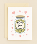 Funny Love Greeting Card Olive Pun Cute Illustrated Design - Front