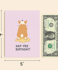 Funny Birthday Card Corgi Pee-Pee Pun Cute Illustration - Size