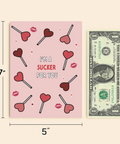Romantic Greeting Card "I'm a Sucker for You" Heart Lollipops - Size