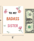 Badass Sister Greeting Card with Floral Design - Size