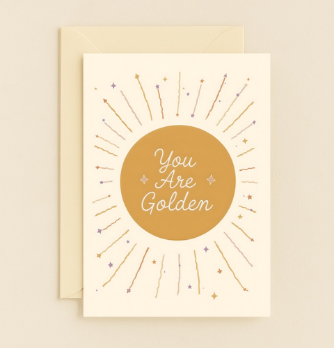 Greeting Card You Are Golden Sunburst Design - Front