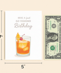 Funny Birthday Card Old Fashioned Cocktail Pun - Size