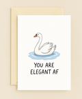Funny Greeting Card "You Are Elegant AF" Swan Illustration - Front