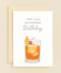 Funny Birthday Card Old Fashioned Cocktail Pun - Front