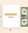 Funny Greeting Card with Ruler Pun You Rule Illustration - Size