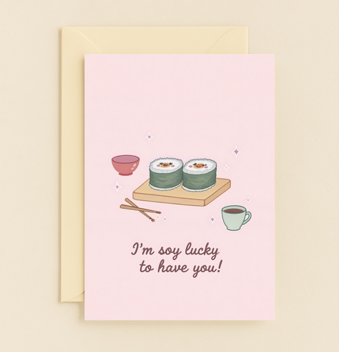 Funny Sushi Greeting Card Cute Soy Pun Design - Front