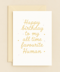 all time favorite human birthday card