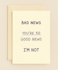 bad news fifty good news card