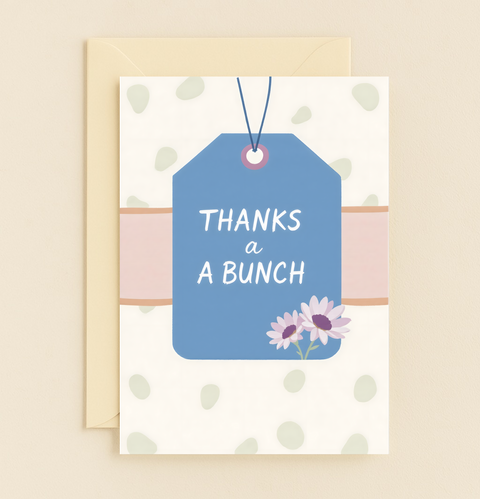 Thank You Greeting Card "Thanks a Bunch" with Cute Floral Tag - Front