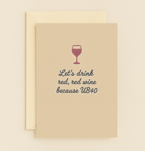"Funny Wine Greeting Card Let's Drink Red Red Wine" - Front