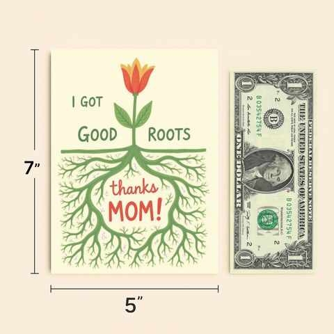 Funny Mothers Day Card Floral Roots Design - Size