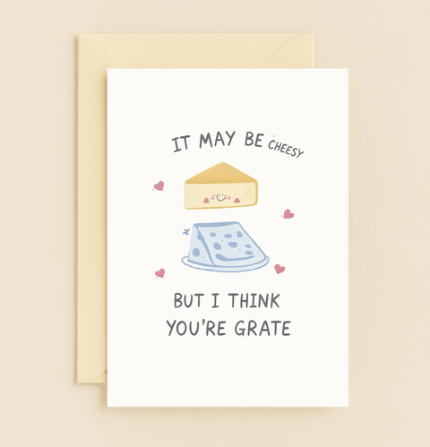 cheesy you are grate card