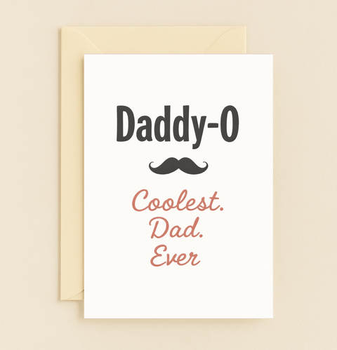 daddy o coolest dad mustache card