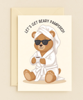 Funny Greeting Card Cute Bear Spa "Let's Get Beary Pampered" - Front