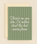 Funny Romantic Card Steal the Covers Premium Illustrated Design - Front
