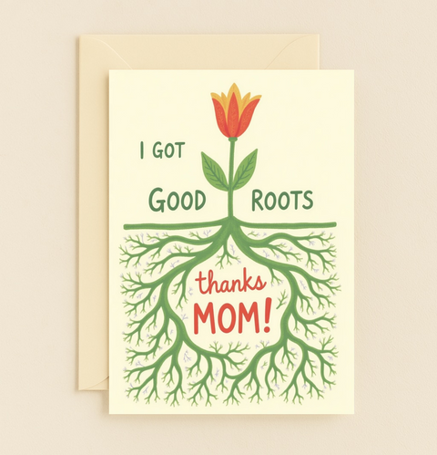 Funny Mothers Day Card Floral Roots Design - Front