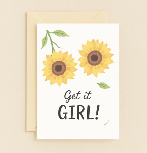 get it girl sunflower card