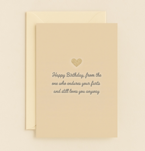 loves you despite farts birthday card
