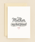 mother my best friend card