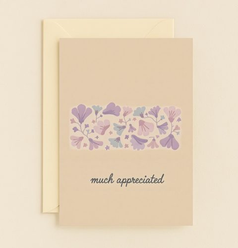 much appreciated floral card