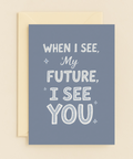 my future i see you card