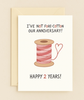 not fore cotton thread anniversary card