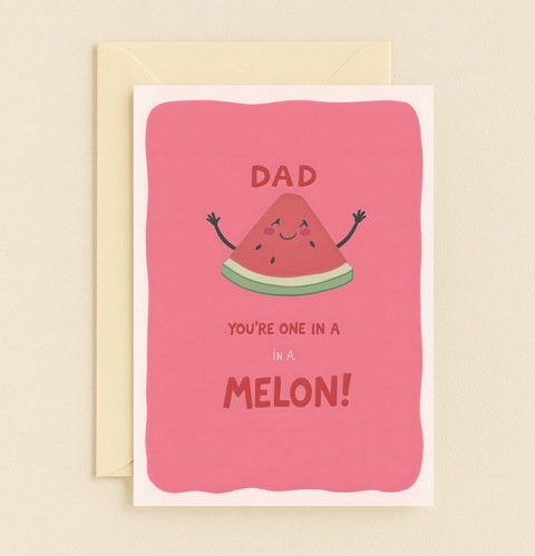 one in a melon dad card