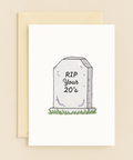 rip your twenties tombstone card