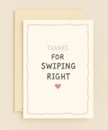 thanks for swiping right card