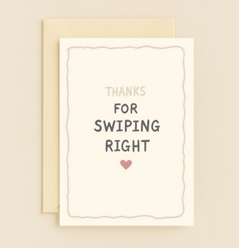 thanks for swiping right card