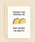 thanks for tacos and compliments card