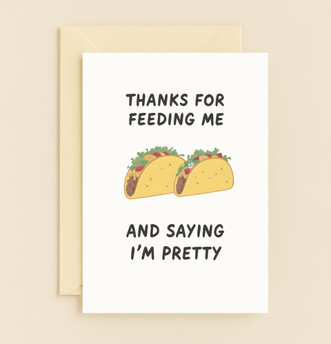 thanks for tacos and compliments card