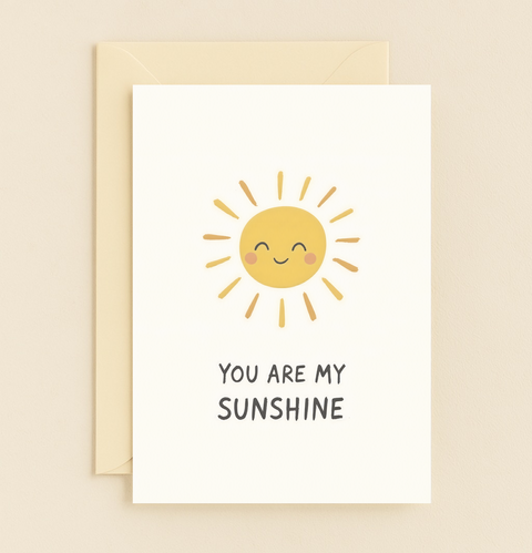 you are my sunshine happy sun card