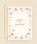 you are the sweetest strawberry card