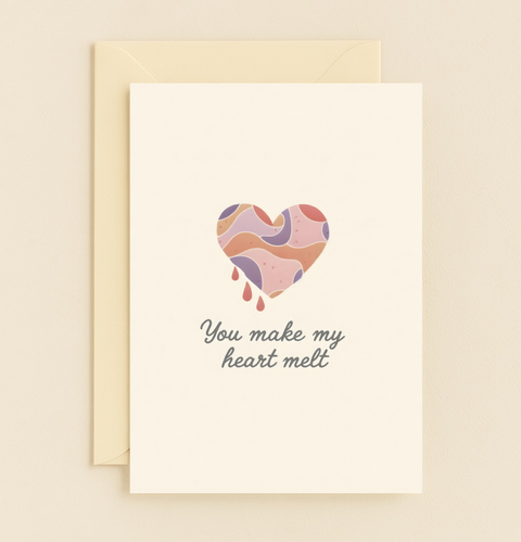 you make my heart melt card