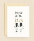 you so get me twin girls friendship card