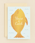 you're a catch fish card